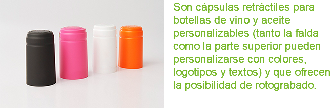 ﷯Son cápsulas retráctiles para botellas de vino y aceite personalizables (tanto la falda como la parte superior pueden personalizarse con colores, logotipos y textos) y que ofrecen la posibilidad de rotograbado.